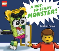 A Not-so-scary Monster! (a Lego Picture Book)