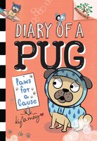 Paws For A Cause: A Branches Book (diary Of A Pug #3) (library Edition)