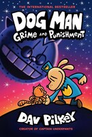 Dog Man: Grime And Punishment: From The Creator Of Captain Underpants (dog Man #9) (library Edition)