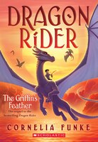 Dragon Rider #2: The Griffin's Feather
