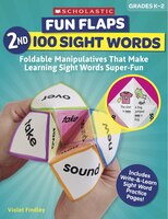Fun Flaps: 2nd 100 Sight Words: Foldable Manipulatives That Make Learning Sight Words Super-fun