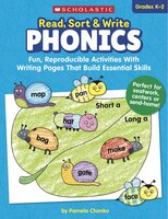 Read, Sort &amp; Write: Phonics: Fun, Reproducible Activities With Writing Pages That Build Essential Skills