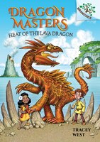 Heat Of The Lava Dragon: A Branches Book (dragon Masters #18) (library Edition)