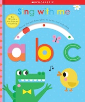 Sing With Me Abc: Scholastic Early Learners (touch And Explore)