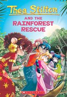 The Rainforest Rescue (thea Stilton #32)