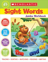 Scholastic Sight Words Jumbo Workbook: 300+ Practice Pages Targeting the Top 100 High-frequency Words