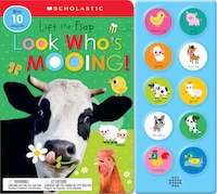 Look Who's Mooing!: Scholastic Early Learners (Sound Book)