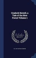 Cradock Nowell, a Tale of the New Forest Volume 1