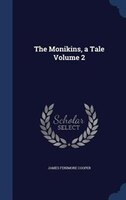 The Monikins, a Tale Volume 2