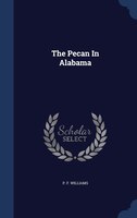 The Pecan In Alabama