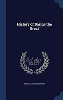 History of Darius the Great