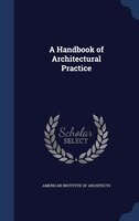A Handbook of Architectural Practice