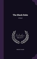 The Black Robe: A Novel