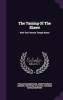 The Taming Of The Shrew: With The Famous Temple Notes