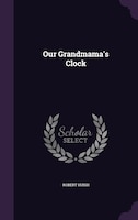 Our Grandmama's Clock