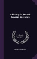 A History Of Ancient Sanskrit Literature