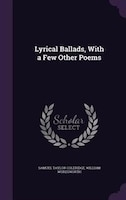 Lyrical Ballads, With a Few Other Poems