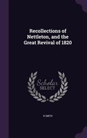 Recollections of Nettleton, and the Great Revival of 1820