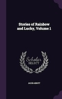 Stories of Rainbow and Lucky, Volume 1