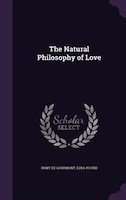 The Natural Philosophy of Love