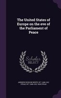 The United States of Europe on the eve of the Parliament of Peace