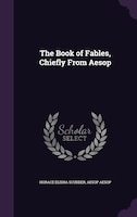 The Book of Fables, Chiefly From Aesop