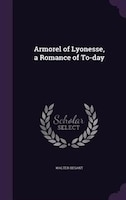 Armorel of Lyonesse, a Romance of To-day