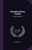 The Belt of Seven Totems: A Story of Massasoit