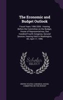 The Economic and Budget Outlook: Fiscal Years 1996-2006 : Hearing Before the Committee on the Budget, House of Representatives, On