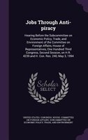 Jobs Through Anti-piracy: Hearing Before the Subcommittee on Economic Policy, Trade, and Environment of the Committee on Fore