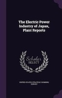 The Electric Power Industry of Japan, Plant Reports