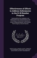 Effectiveness of Efforts to Address Deficiencies in the B-1B Bomber Program: Hearing Before the Legislation and National Security