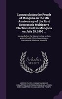 Congratulating the People of Mongolia on the 5th Anniversary of the First Democratic Multiparty Elections Held in Mongolia on July