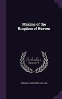 Maxims of the Kingdom of Heaven