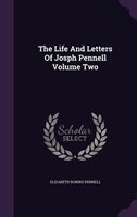 The Life And Letters Of Josph Pennell Volume Two