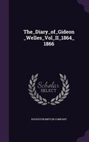 The_Diary_of_Gideon_Welles_Vol_II_1864_1866
