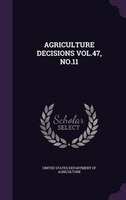 AGRICULTURE DECISIONS VOL.47, NO.11