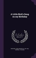 A Little Bird's Song on my Birthday