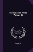 The Canadian Nurse Volume 26