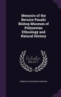 Memoirs of the Bernice Pauahi Bishop Museum of Polynesian Ethnology and Natural History