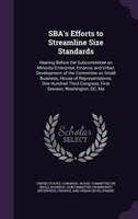 SBA's Efforts to Streamline Size Standards: Hearing Before the Subcommittee on Minority Enterprise, Finance, and Urban Development