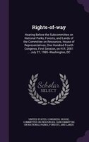 Rights-of-way: Hearing Before the Subcommittee on National Parks, Forests, and Lands of the Committee on Resources