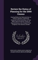Review the Status of Planning for the 2000 Census: Hearing Before the Subcommittee on Census, Statistics, and Postal Personnel of