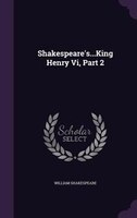 Shakespeare's...King Henry Vi, Part 2