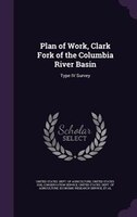 Plan of Work, Clark Fork of the Columbia River Basin: Type IV Survey