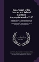 Department of the Interior and Related Agencies Appropriations for 1997: Hearings Before a Subcommittee of the Committee on Approp
