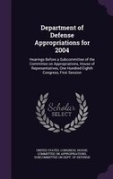 Department of Defense Appropriations for 2004: Hearings Before a Subcommittee of the Committee on Appropriations, House of Represe