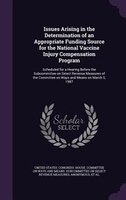 Issues Arising in the Determination of an Appropriate Funding Source for the National Vaccine Injury Compensation Program: Schedul