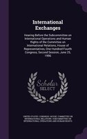 International Exchanges: Hearing Before the Subcommittee on International Operations and Human Rights of the Committee on In