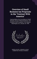 Overview of Small Business tax Proposals in the "Contract With America": Hearing Before the Committee on Small Busines, House of R